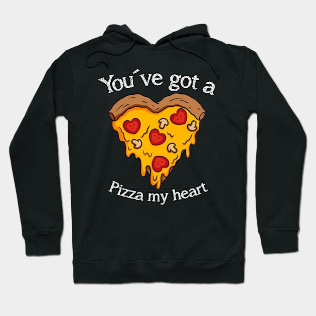 You have got a pizza my heart Hoodie by Digifestas